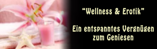 Escort Wellness & Erotik